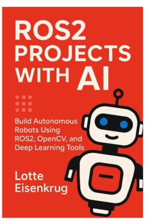 ROS2-PROJEKTE MIT KI: Erstellen Sie...