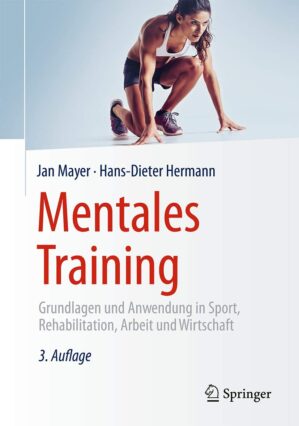 Mentales Training: Grundlagen und A...