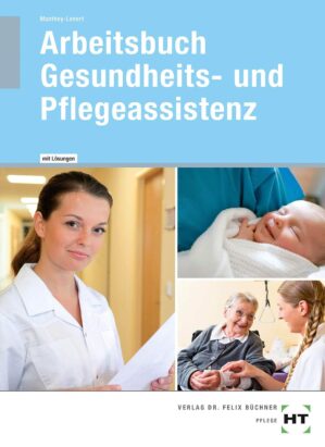 Arbeitsbuch Gesundheits- und Pflege...