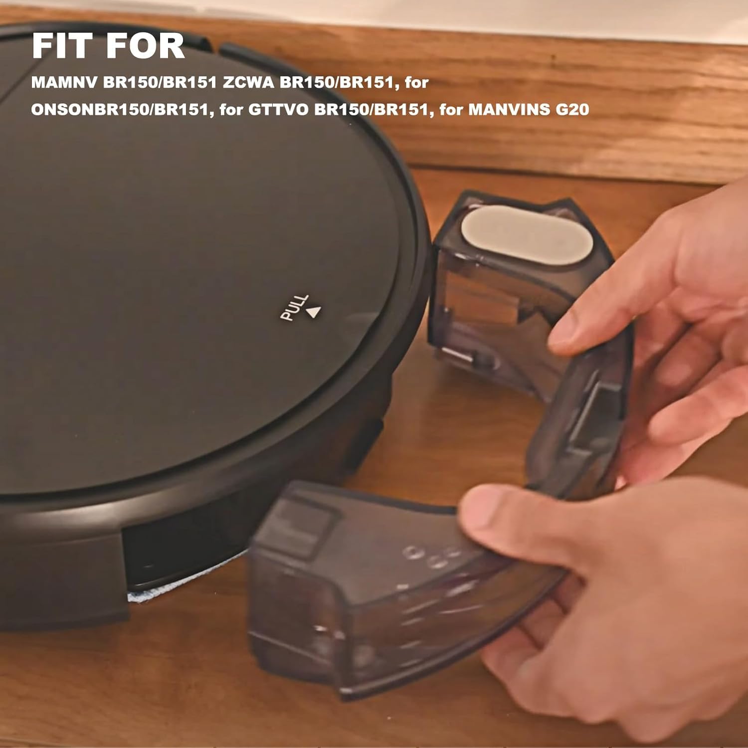 Robot Vacuum Replacement Parts Fit for MAMNV BR150/BR151, for ZCWA BR150/BR151, for ONSON BR150/BR151, for GTTVO BR150/BR151, for MANVINS G20 (1PC- Watertank) - Image 4