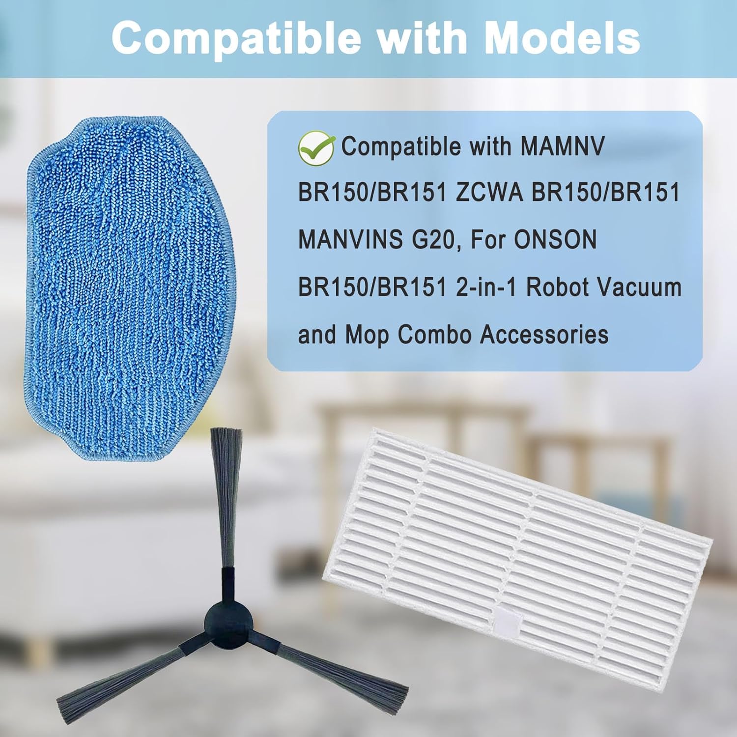 Replacement Parts Compatible for MAMNV BR151 BR150,ZCWA BR150 BR151,MANVINS G20,ONSON BR150 BR151,for Kilgone G20,2-in-1 Robot Vacuum and Mop Combo Accessories,4 Filters,4 Mop Pads,6 Side Brushes - Image 2